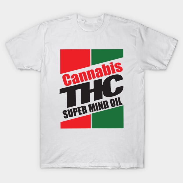 Cannabis THC Super Mind Oil T-Shirt by Illustrious Graphics 